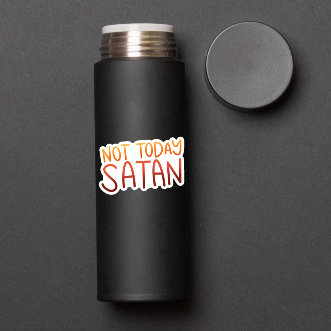 Not Today Satan 3x3in. Vinyl Sticker perfect for Water Bottles, Laptops and Bullet Journals, skateboard stickers