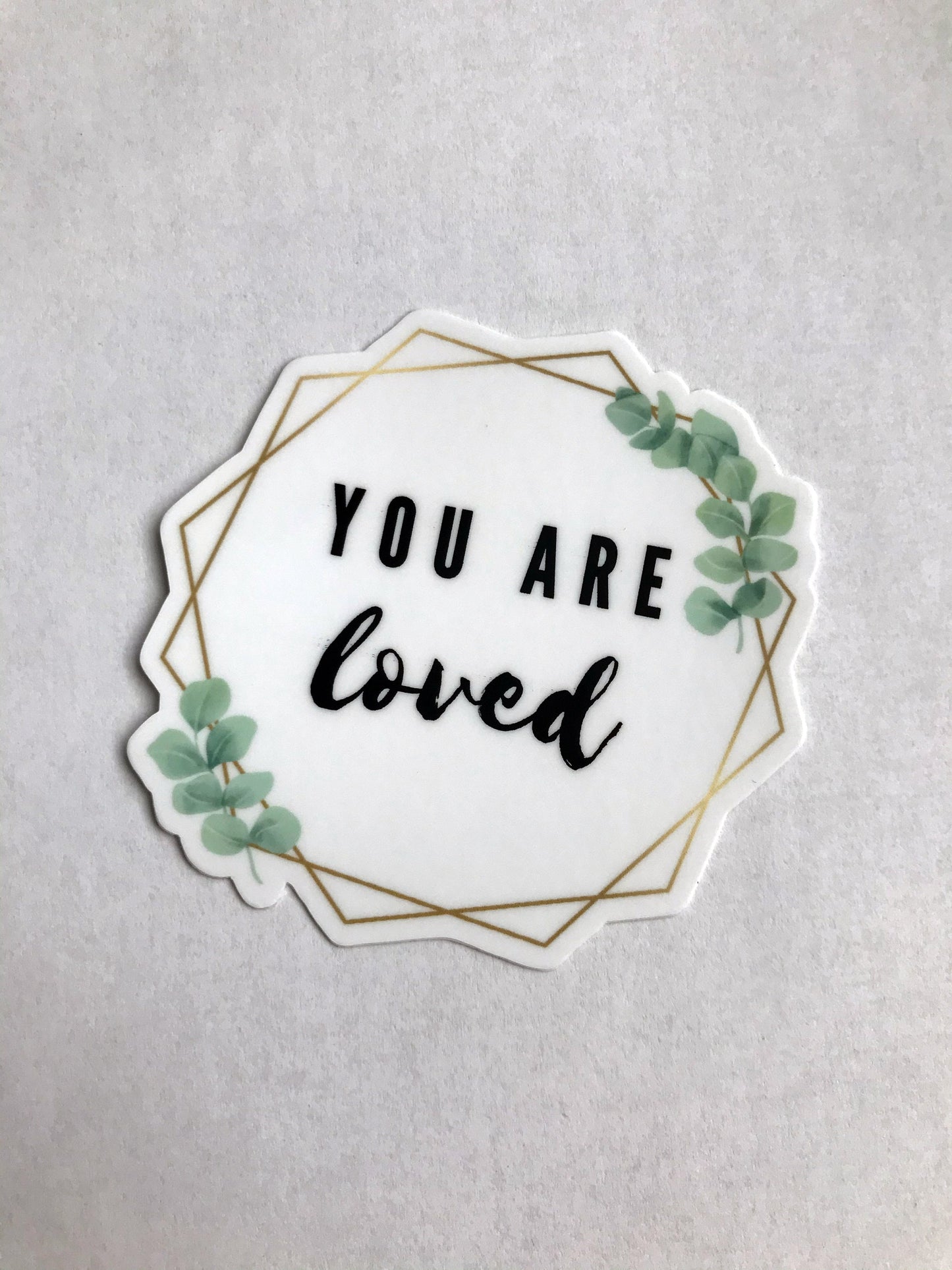 You Are Loved 3x3in. Floral Vinyl Sticker for your Laptop, Water Bottle or Bullet Journal, Positive Affirmations