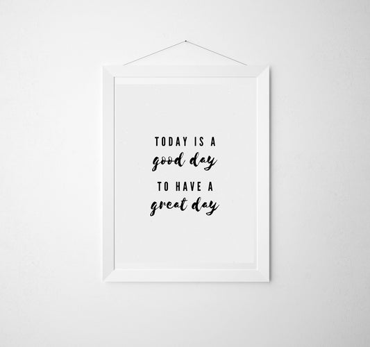 today is a good day to have a great day motivational wall decor for office, classroom door sign, teacher appreciation gift, boss gifts for