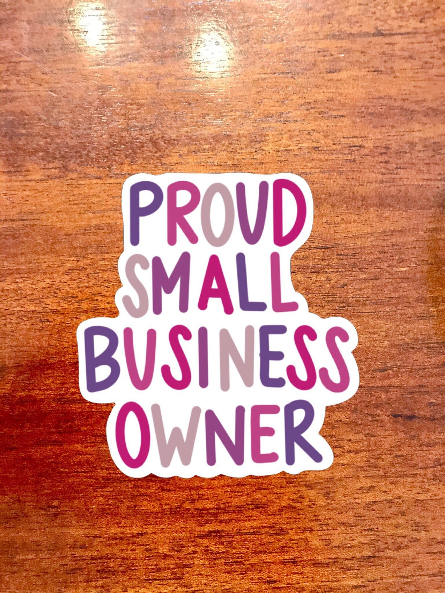 Proud Small Business Owner 3x3in. Vinyl Sticker for your Laptop, Water Bottle or Bullet Journal