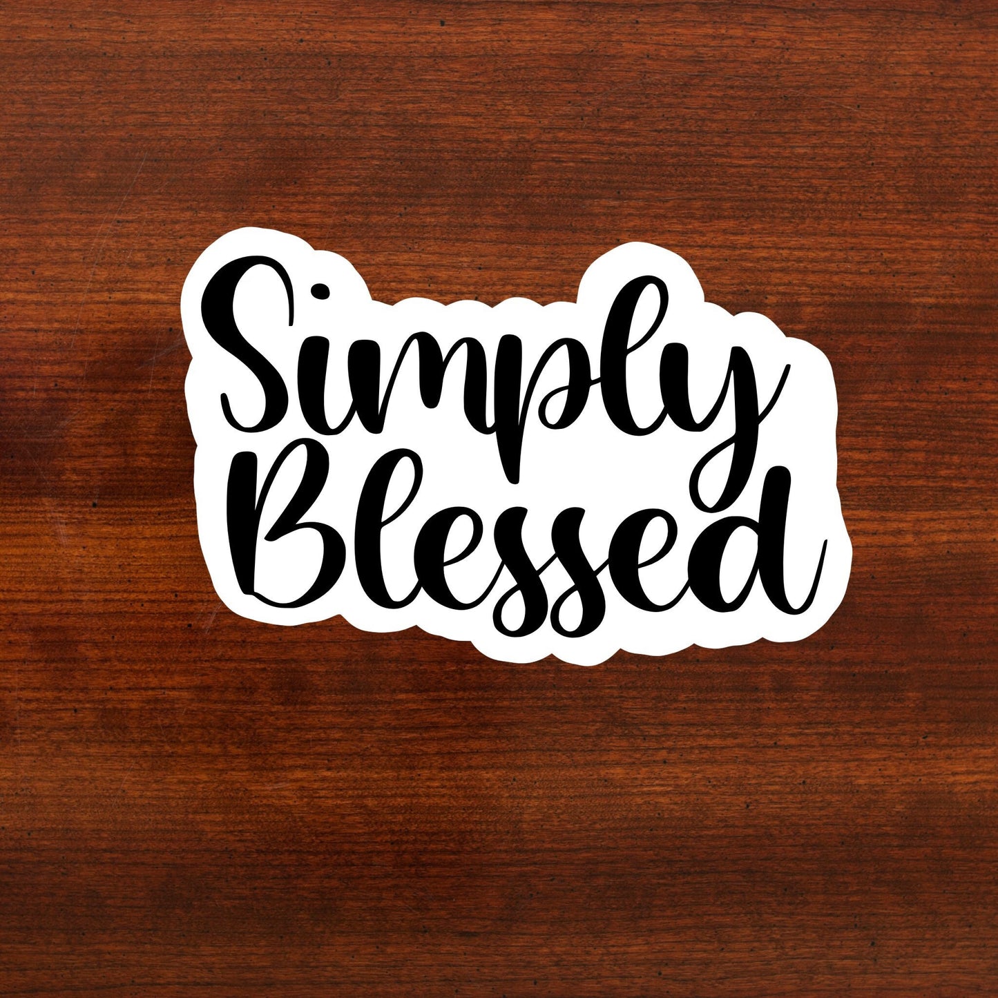 Simply Blessed Sticker, 3x3 in. Vinyl Sticker for your Laptop, Water Bottle or Bullet Journal