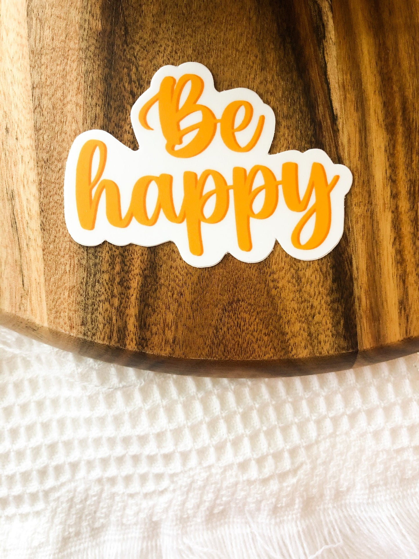 Be Happy 3x3in. Vinyl Sticker for your Laptop, Hydroflask, Planner, Water Bottle or Bullet Journal, skateboard stickers