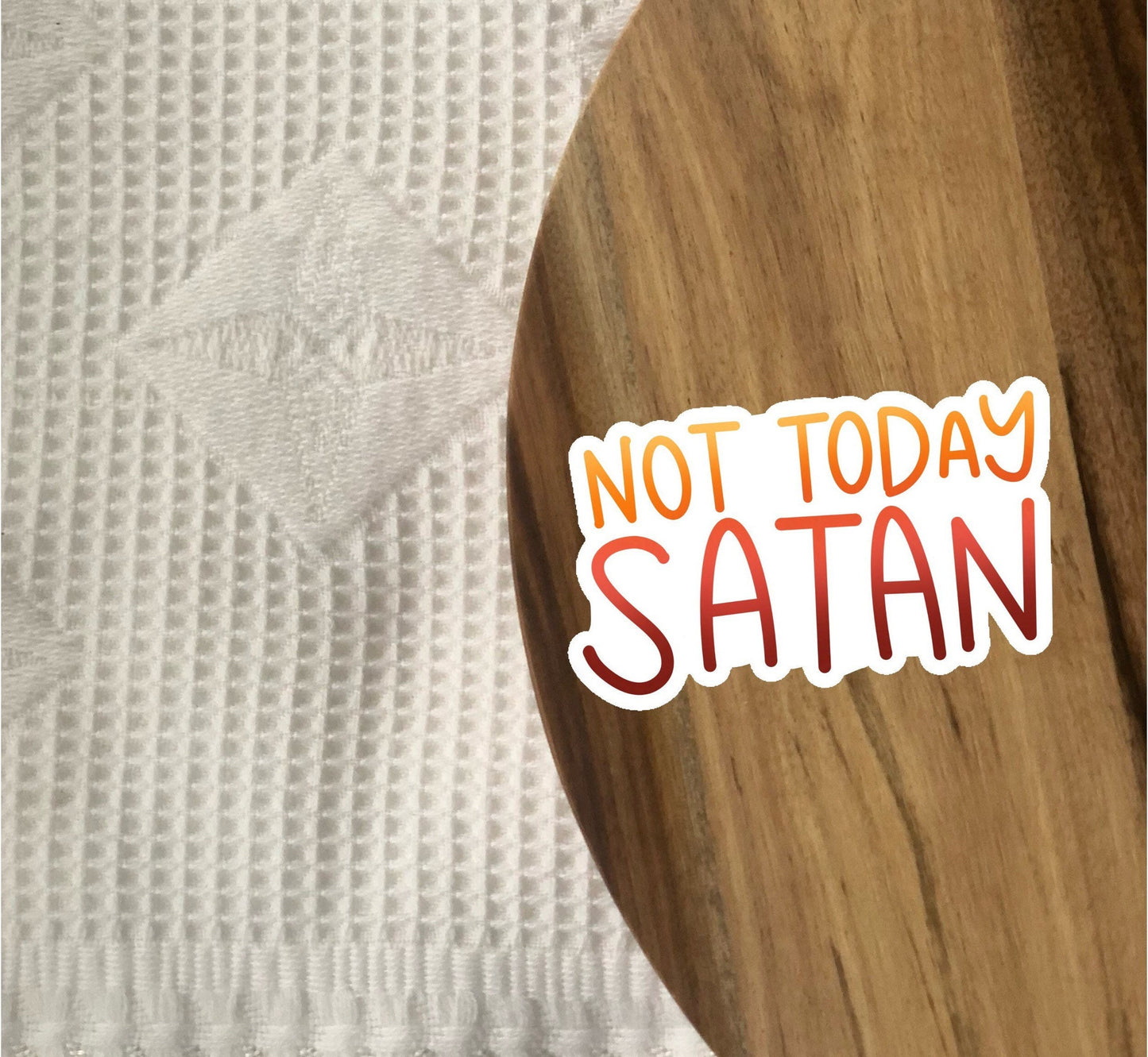 Not Today Satan 3x3in. Vinyl Sticker perfect for Water Bottles, Laptops and Bullet Journals, skateboard stickers