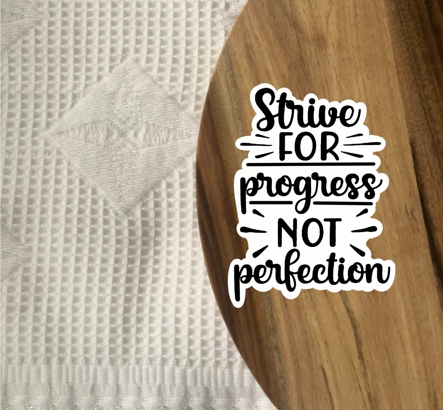 Strive for Progress, not Perfection 3x3in. Vinyl Sticker perfect for Water Bottles, Laptops and Bullet Journals