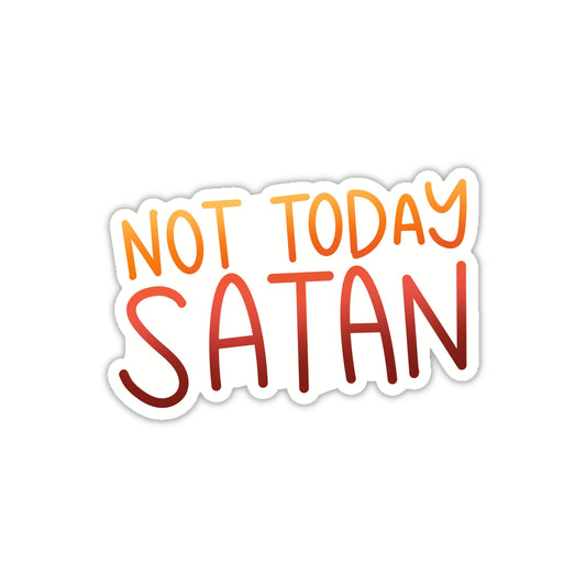 Not Today Satan 3x3in. Vinyl Sticker perfect for Water Bottles, Laptops and Bullet Journals, skateboard stickers