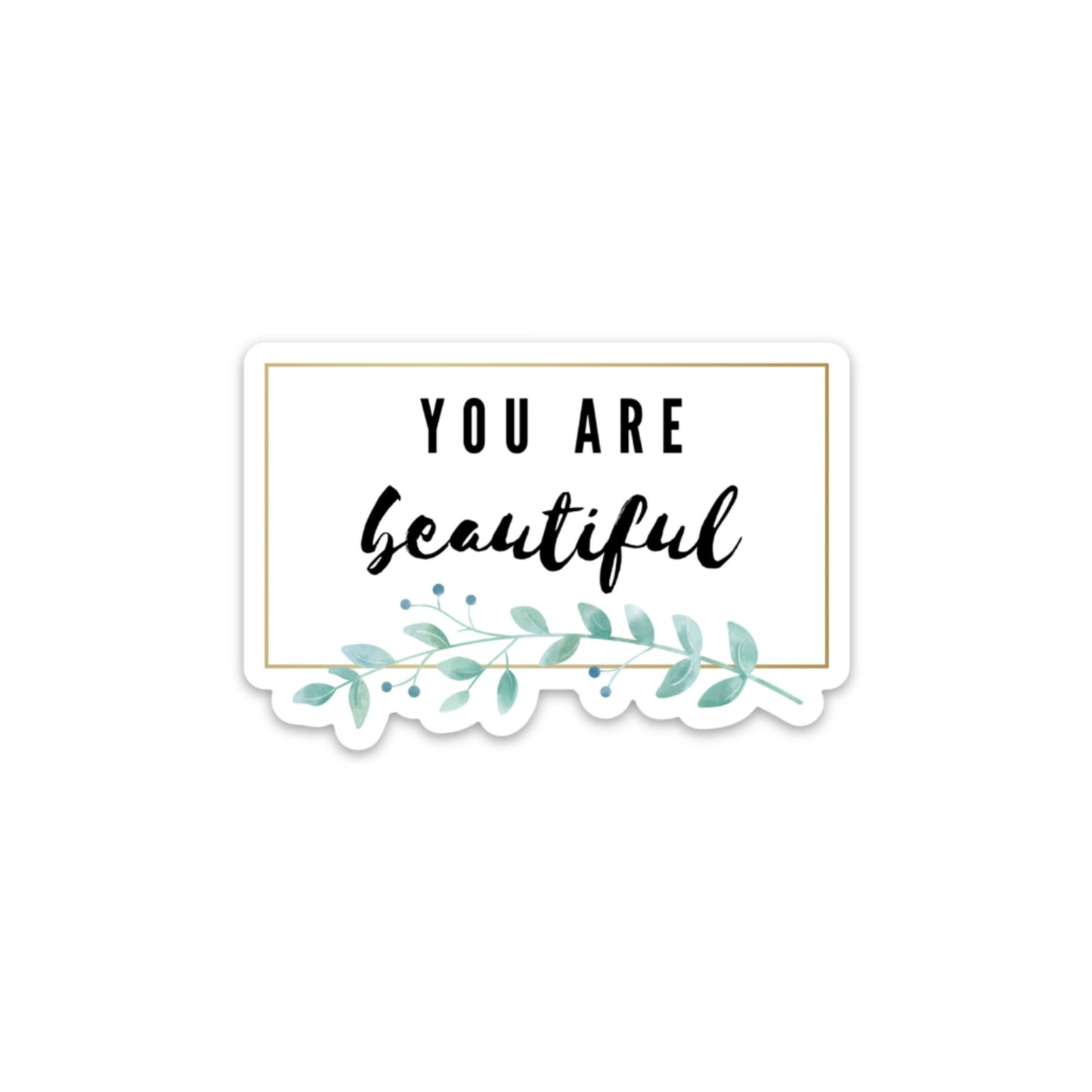 You Are Beautiful 3x3in. Floral Vinyl Sticker for your Laptop, Water Bottle or Bullet Journal, Positive Affirmation