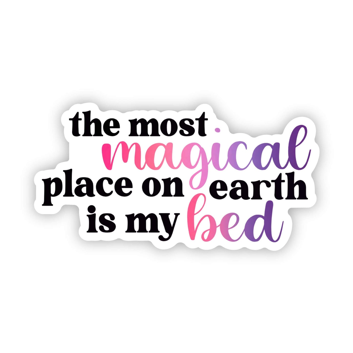 The Most Magical Place on Earth Vinyl Sticker for your Laptop, Water Bottle or Bullet Journal, skateboard stickers