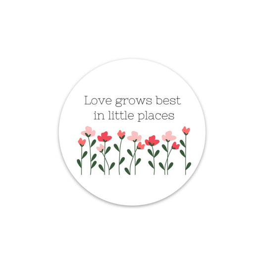 3x3 in. Floral Circle sticker, Love Grows Best in Little Places, Perfect for Water bottles, Laptops, Bullet Journals, etc.